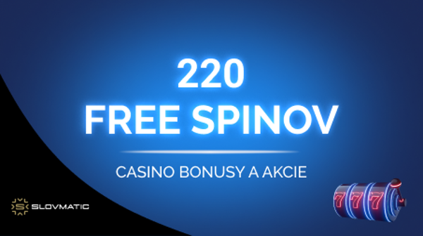220 free spinov Slovmatic