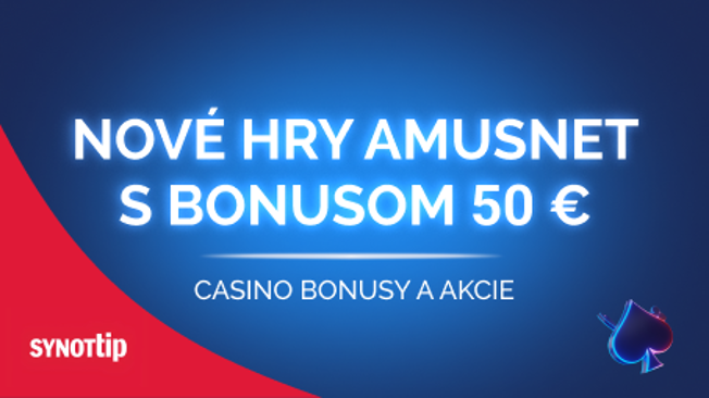 Nové hry Amusnet s bonusom 50 €