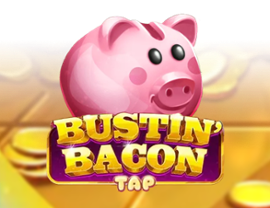 Bustin' Bacon Tap