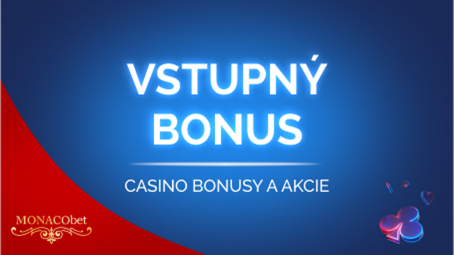 Vstupný bonus MONACObet