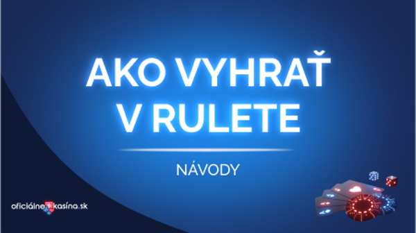 Ako vyhrať v rulete