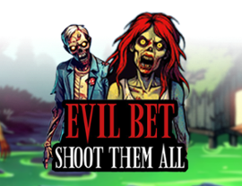 Evil Bet Shoot Them All