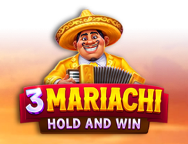 3 Mariachi: Hold & Win