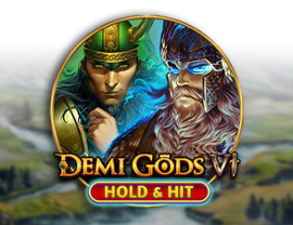 Demi Gods VI Hold & Hit
