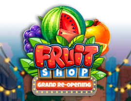 Fruit Shop Grand Re Opening