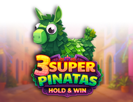 3 Super Pinatas