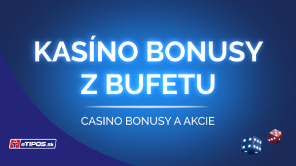 Kasíno bonusy z bufetu Tipos