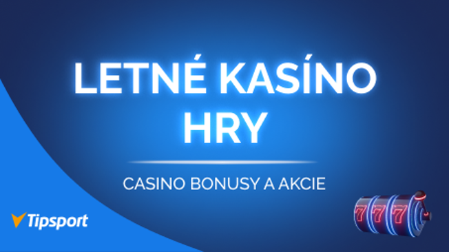 Letné kasíno hry Tipsport