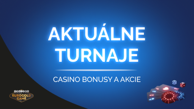 Aktuálne turnaje Eurogold Game